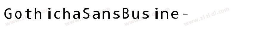 Gothicha Sans Busine字体转换